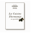 Livre de recettes la cuisine Thermomix au quotidien Vorwerk