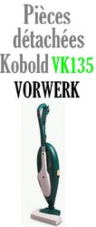 Pièces détachées aspirateur optima Vorwerk VK135